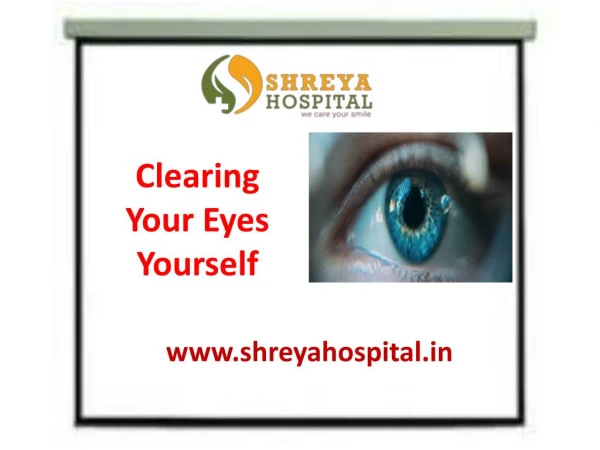 Cleaning eyes your self