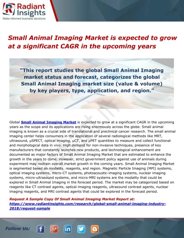 Small Animal Imaging Market is expected to grow at a significant CAGR in the upcoming years