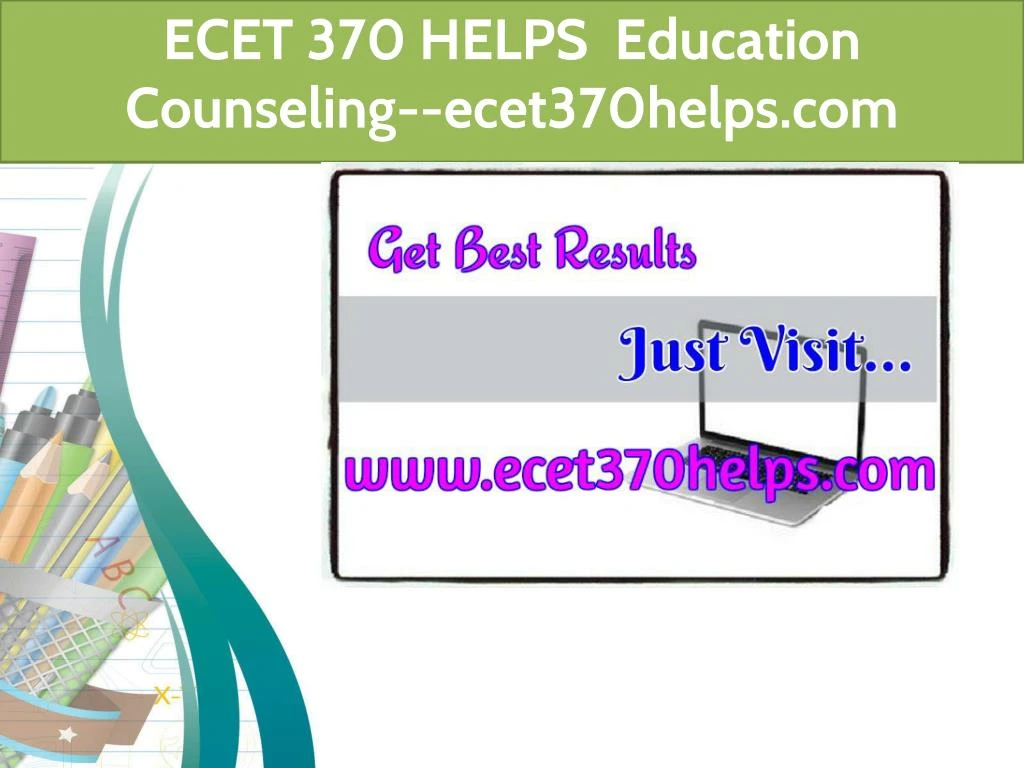 ecet 370 helps education counseling ecet370helps