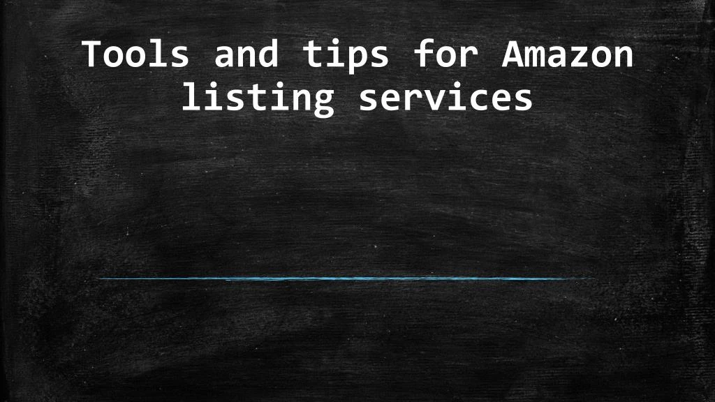 tools and tips for amazon listing services