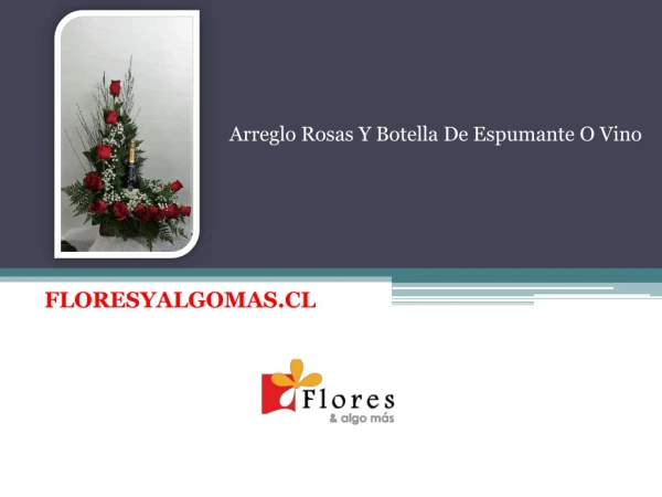 Arreglo Rosas Y Botella De Espumante O Vino - Floresyalgomas Chile