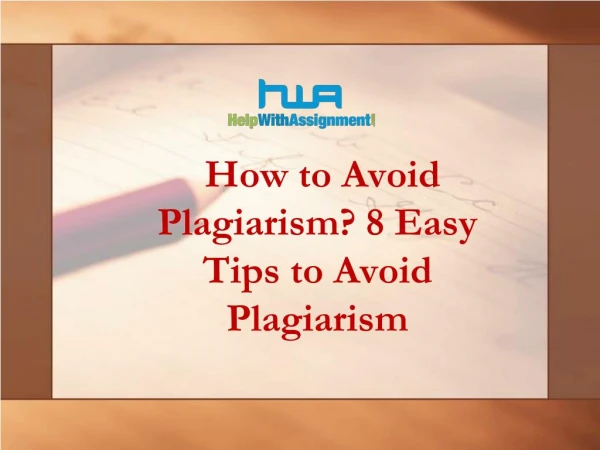 How to Avoid Plagiarism? 8 Easy Tips to Avoid Plagiarism- Help With Assignment