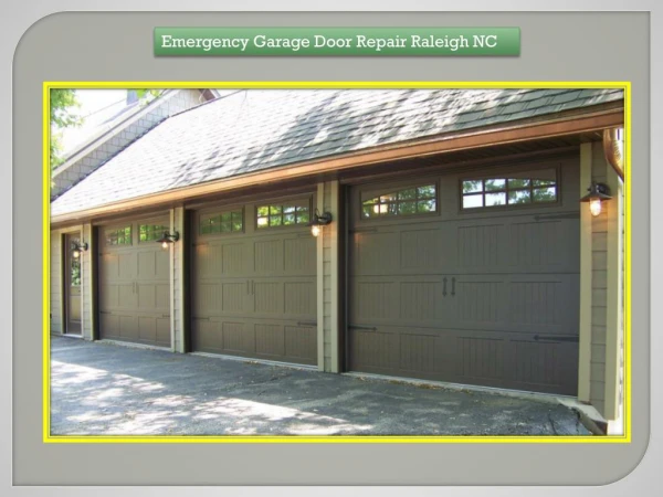 Emergency Garage Door Repair Raleigh NC