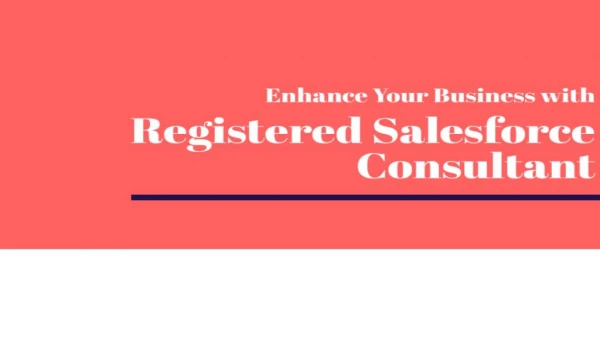 Enhance Your Business with Registered Salesforce Consultant
