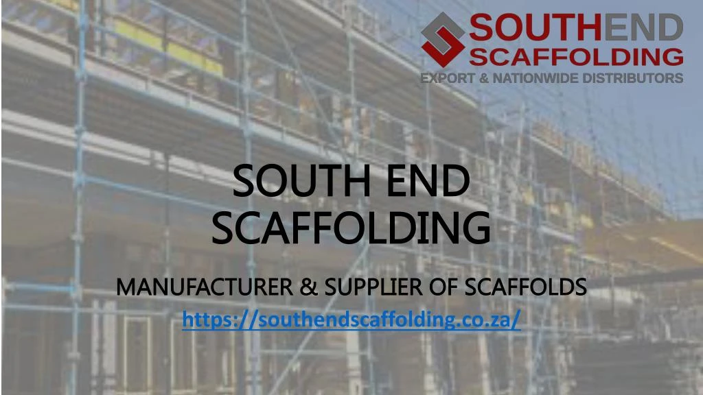 south end scaffolding