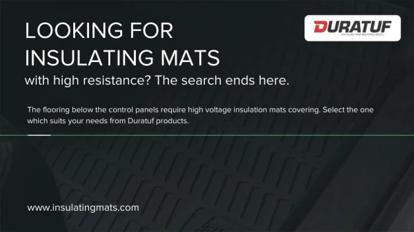 Looking for Insulating mats with high resistance? The search ends here.