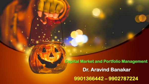capital market and portfolio management dr aravind banakar 9901366442 9902787224