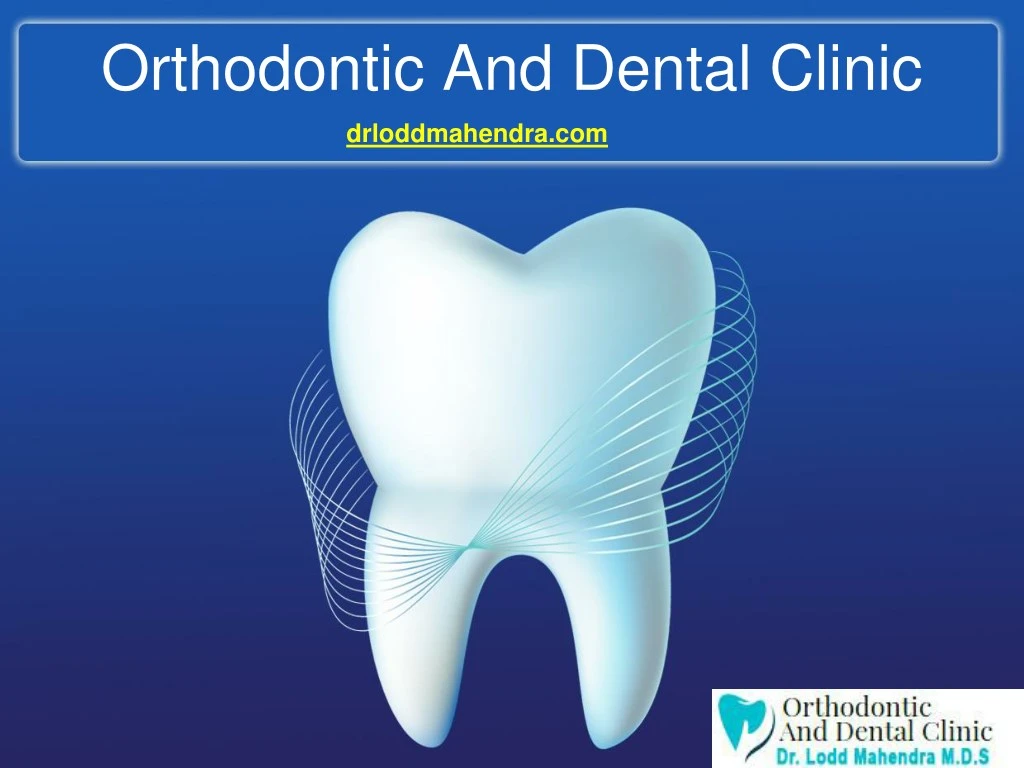 orthodontic and dental clinic