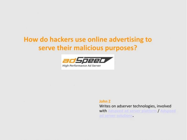 How do hackers use online advertising to serve their malicious purposes?