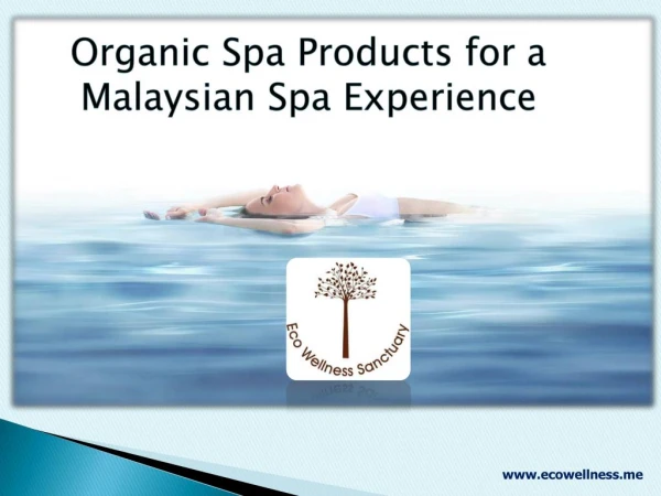 Organic Spa Products for a Malaysian Spa Experience