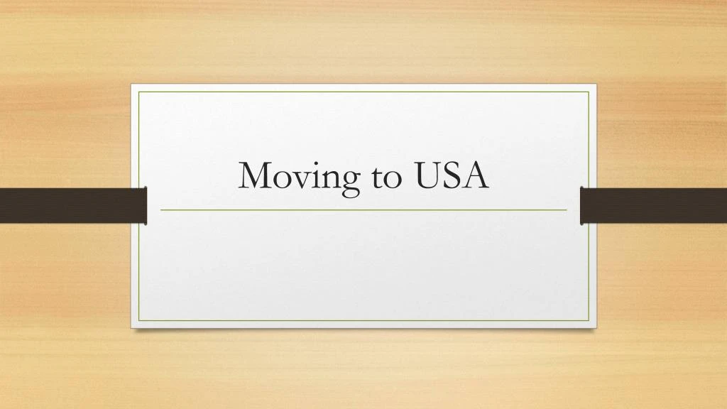 moving to usa