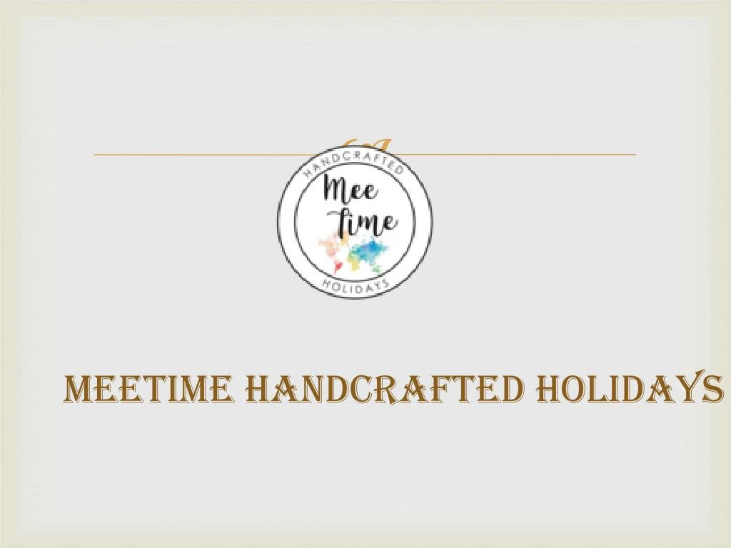 meetime handcrafted holidays