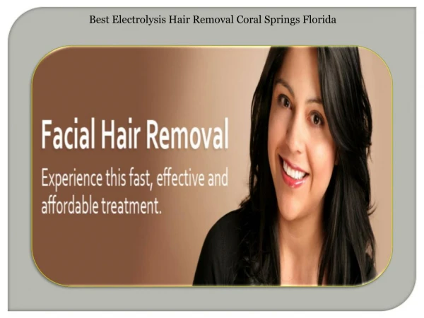 Best electrolysis hair removal coral springs florida