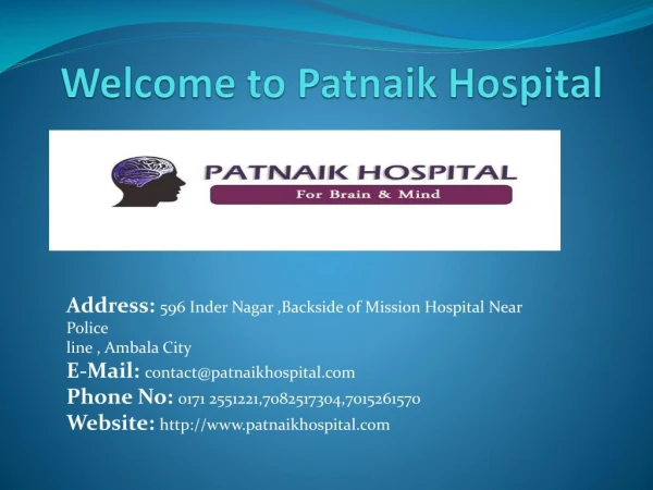 Patnaik Hospital - Psychiatrist Help to treatment for psychiatric problem