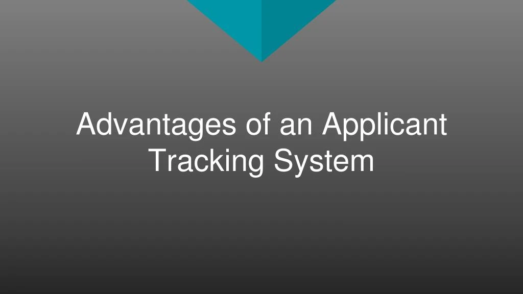 advantages of an applicant tracking system