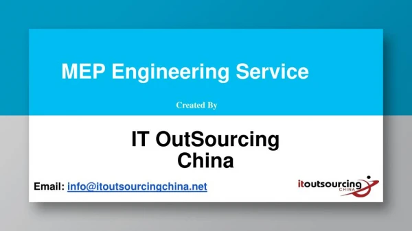 MEP Engineering Service - It Outsourcing China