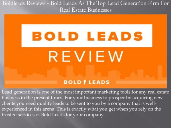 Boldleads Reviews - Bold Leads As The Top Lead Generation Firm For Real Estate Businesses