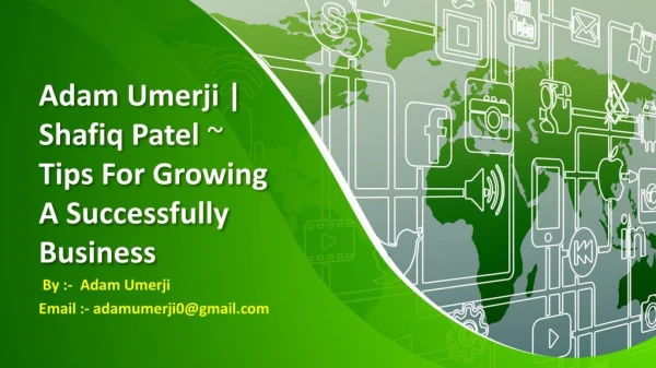 Adam Umerji | Shafiq Patel ~ Business Growth Strategies
