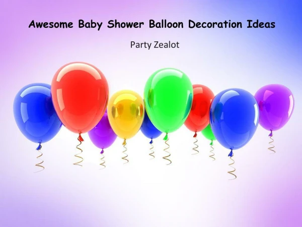 Awesome Baby Shower Balloon Decoration Ideas By Party Zealot