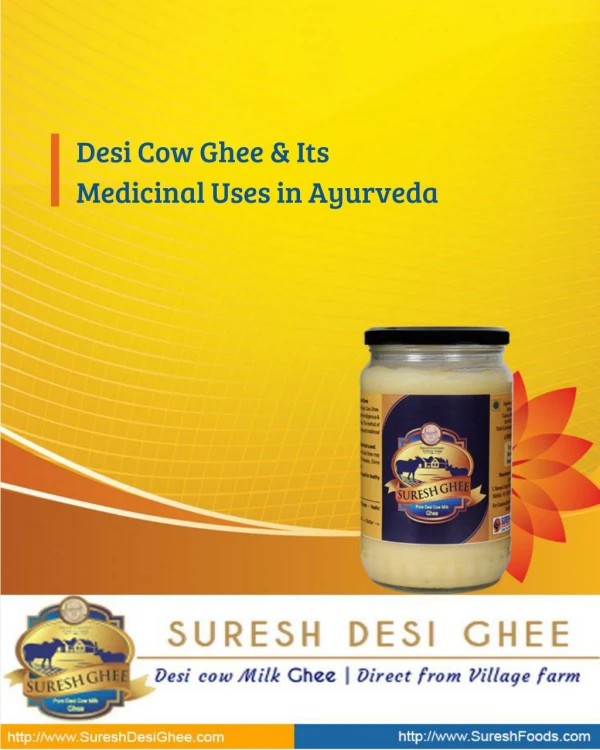 SureshDesiGhee- Desi Cow Ghee & Its Medicinal Uses in Ayurveda