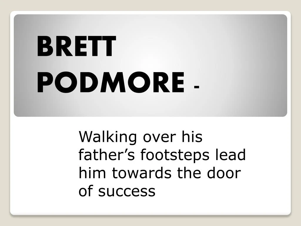 brett podmore