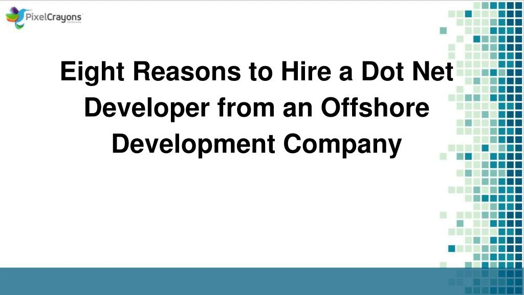 eight reasons to hire a dot net developer from