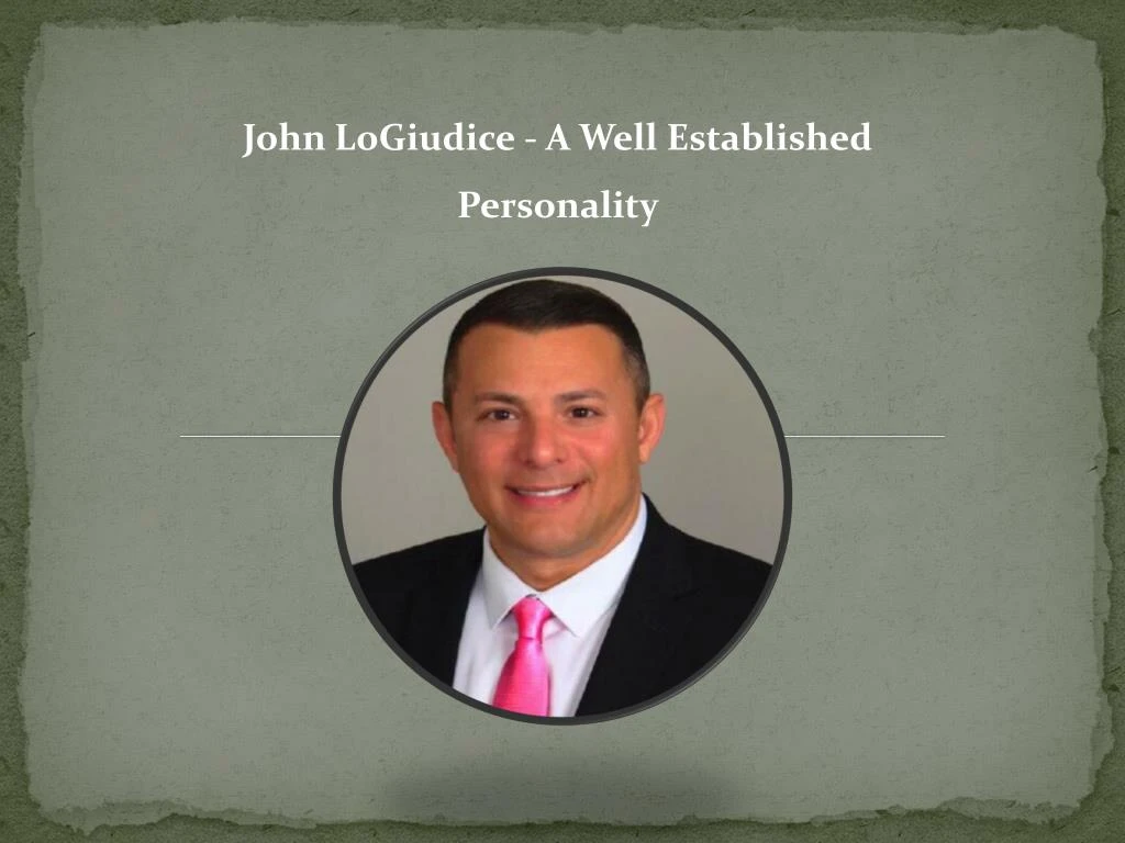 john logiudice a well established personality