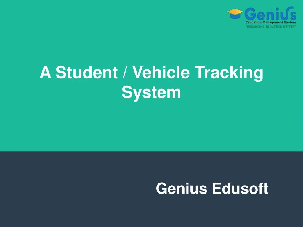 a student vehicle tracking system