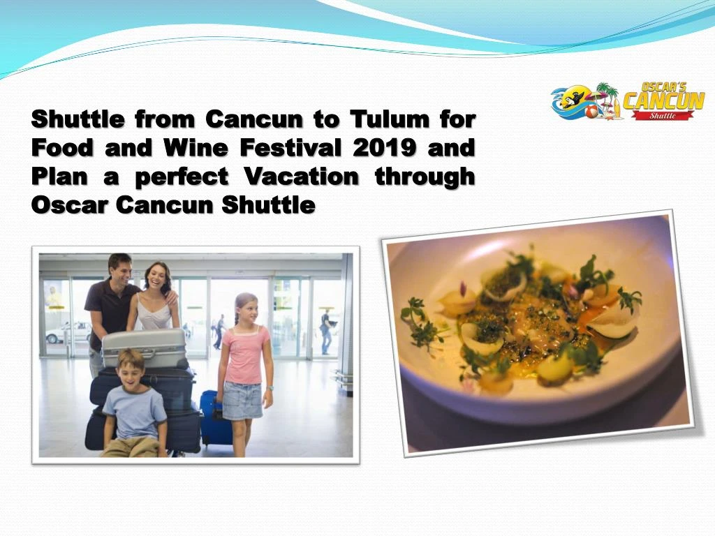 shuttle from cancun to tulum for food and wine