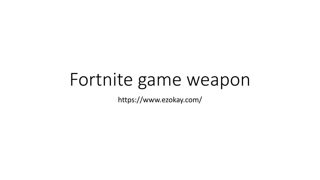 fortnite game weapon