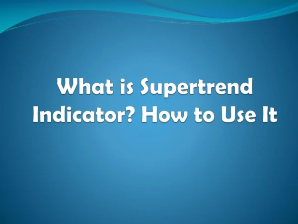 What is Supertrend Indicator? How to Use It - Investallign
