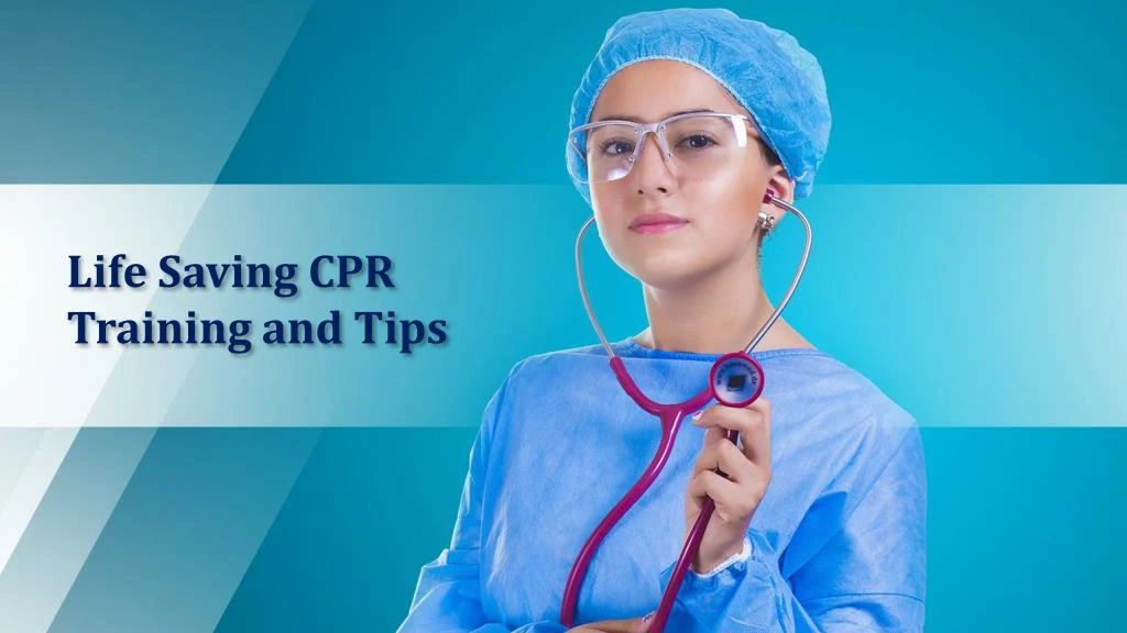 life saving cpr training and tips
