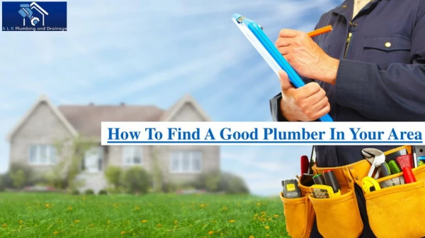 how to find a good plumber in your area
