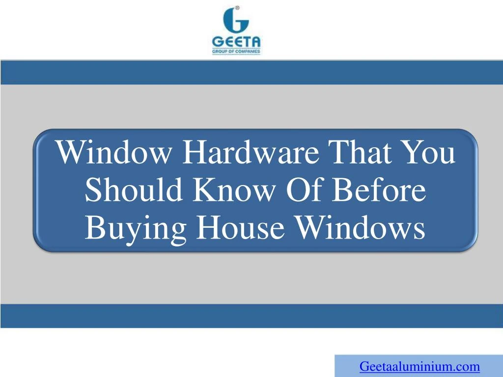 window hardware that you should know of before