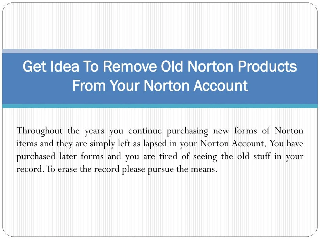 get idea to remove old norton products from your norton account