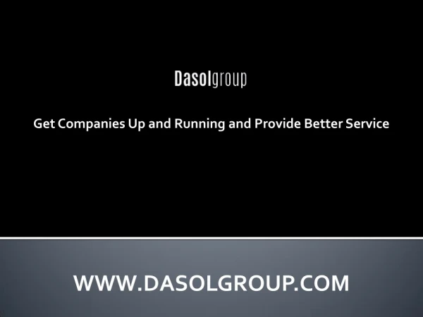 Get Companies Up and Running and Provide Better Service
