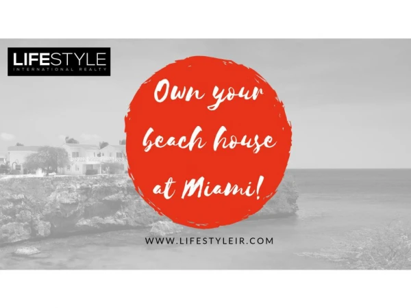 Own your beach house at Miami!