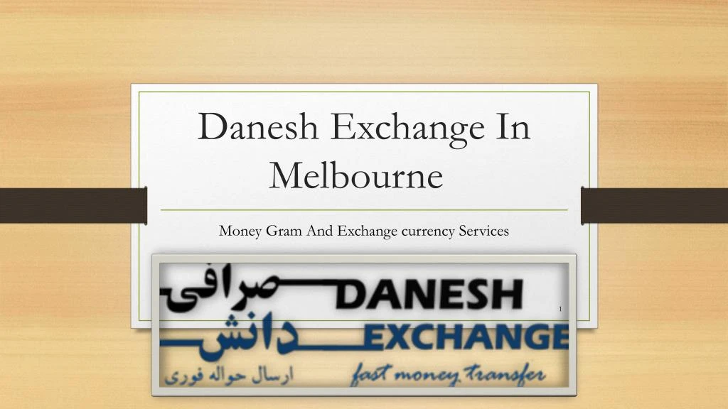 danesh exchange in melbourne