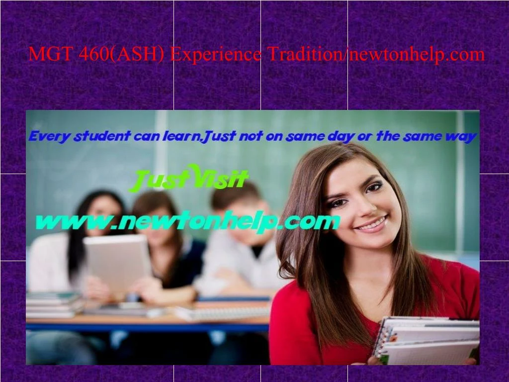 mgt 460 ash experience tradition newtonhelp com