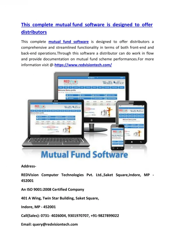 This complete mutual fund software is designed to offer distributors