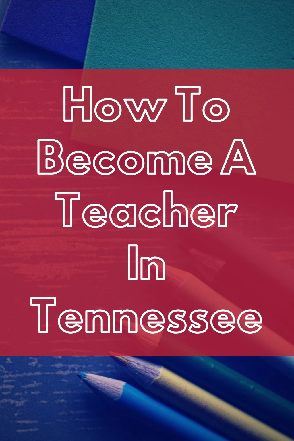 how to become a teacher in tennessee