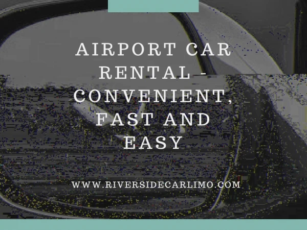 Benefits Of Selecting An Airport Car Rental In New York