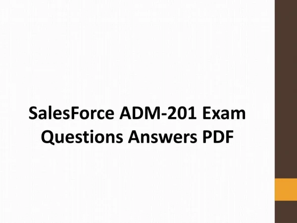 Get Actual ADM-201 Exam Dumps PDF | Downlaod Authentic ADM-201 Questions PDF