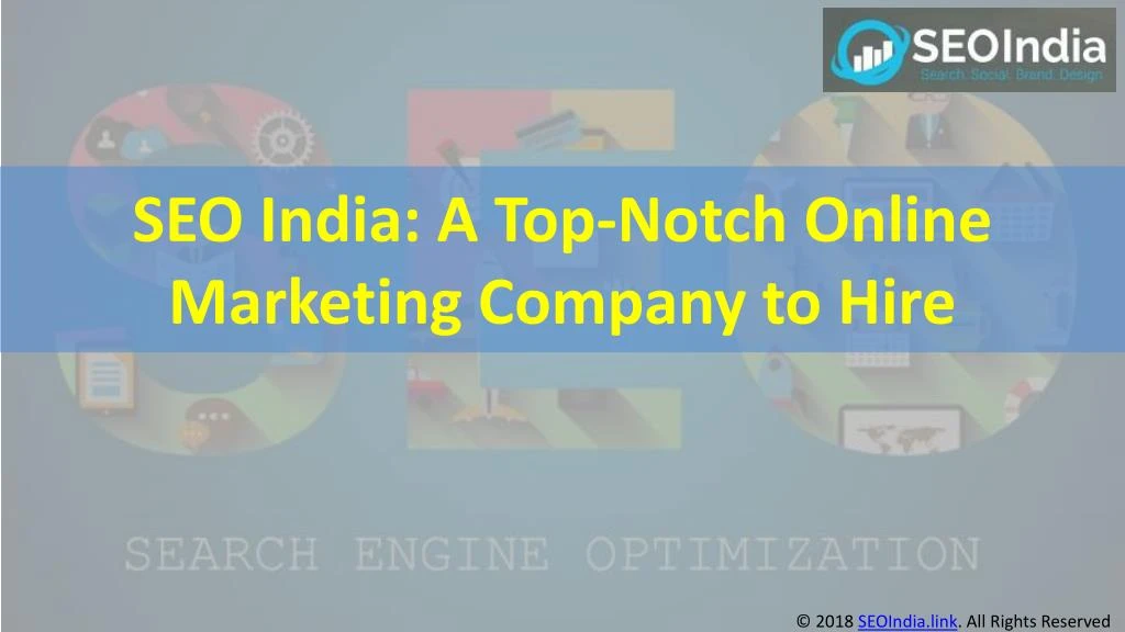 seo india a top notch online marketing company to hire