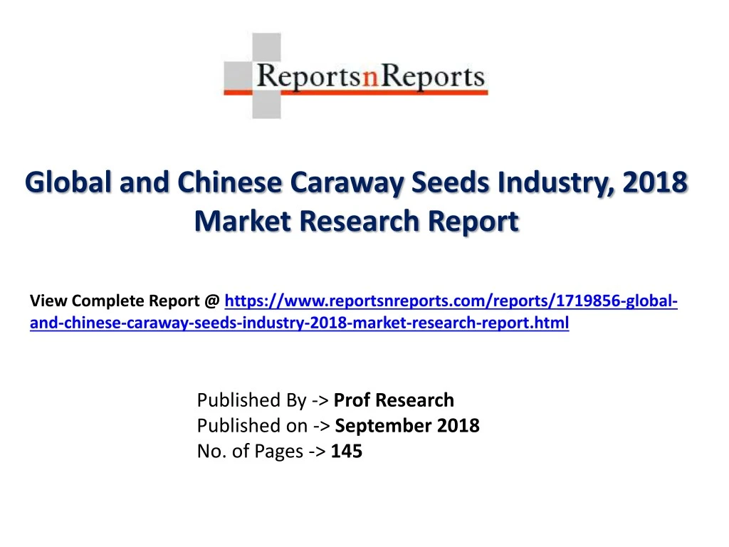 global and chinese caraway seeds industry 2018