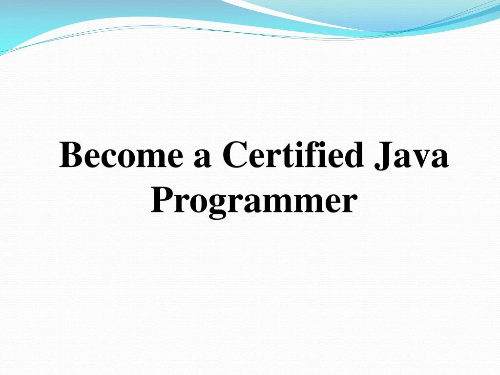 become a certified java programmer