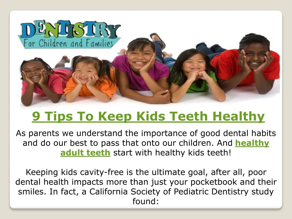 9 tips to keep kids teeth healthy
