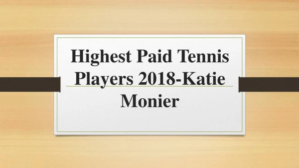 Highest Paid Tennis Players 2018-Katie Monier