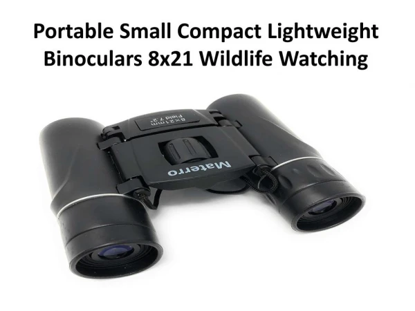 PORTABLE Small Compact Lightweight Binoculars 8x21