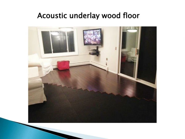 Acoustic underlay wood floor
